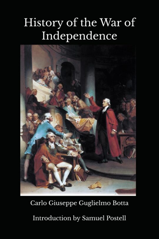 History of the War of Independence in the United States of America Vol. I